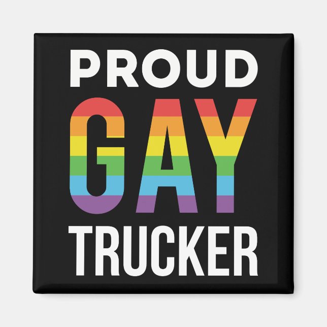 Proud Gay Trucker Magnet (Vorne)