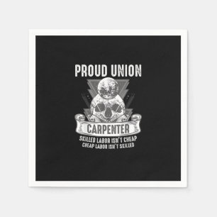Proud Gewerkschaft Carpenter Qualifizierte Arbeit Serviette