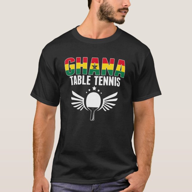 Proud Ghana Table Tennis   Ghanian Ping Pong Suppo T-Shirt (Vorderseite)