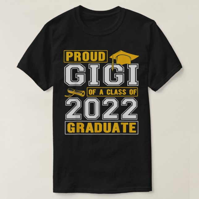 Proud Gigi Of A Class Of 2022 Funny Graduate Senio T-Shirt (Design vorne)