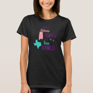Proud Girl Design Nur ein Alabama Mädchen in Texas T-Shirt