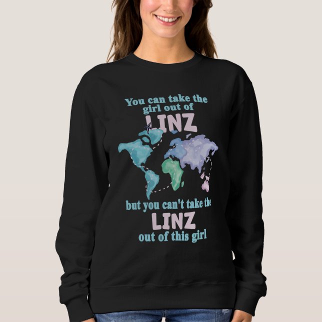 Proud Girl From Linz Relocation From Linz Sweatshirt (Vorderseite)