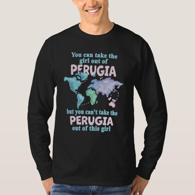Proud Girl From Perugia Relocation From Perugia T-Shirt (Vorderseite)