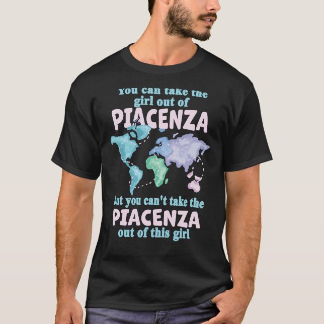 Proud Girl From Piacenza Relocation From Piacenza T-Shirt (Vorderseite)