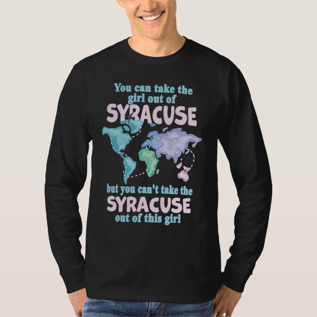 Proud Girl From Syracuse  Relocation From Syracuse T-Shirt (Vorderseite)