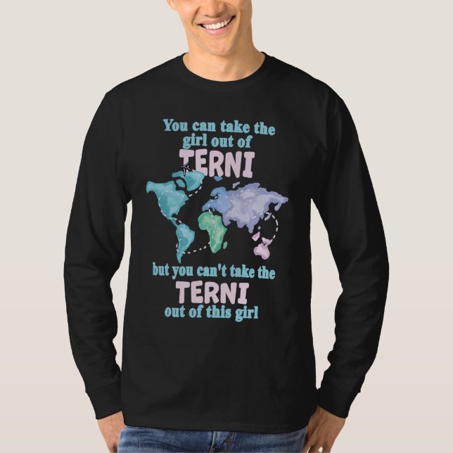 Proud Girl From Terni  Relocation From Terni T-Shirt (Vorderseite)