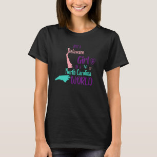 Proud Girl Just a Delaware Mädchen in North Caroli T-Shirt