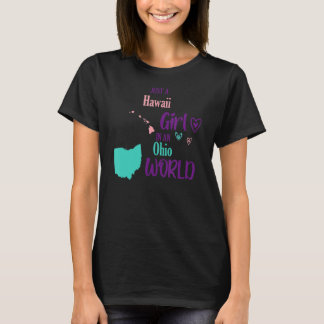 Proud Girl Just a Hawaii Mädchen in Ohio World T-Shirt