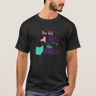 Proud Girl Just a New York Mädchen in Ohio World T-Shirt
