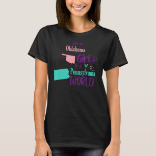 Proud Girl Just a Oklahoma Mädchen in Pennsylvania T-Shirt