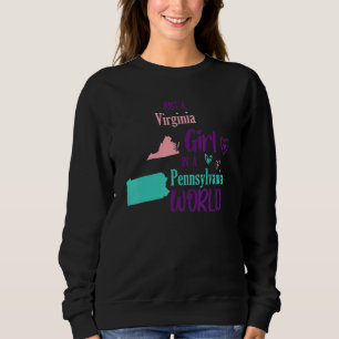 Proud Girl Just a Virginia Mädchen in Pennsylvania Sweatshirt