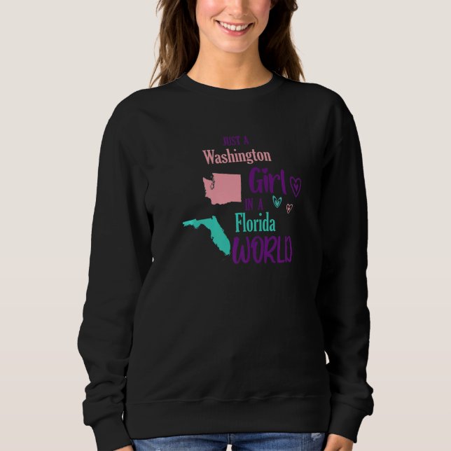 Proud girl Just a Washington girl in a Florida Wor Sweatshirt (Vorderseite)