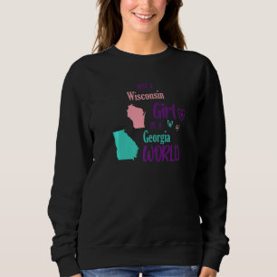 Proud Girl Just a Wisconsin Mädchen in einer Georg Sweatshirt