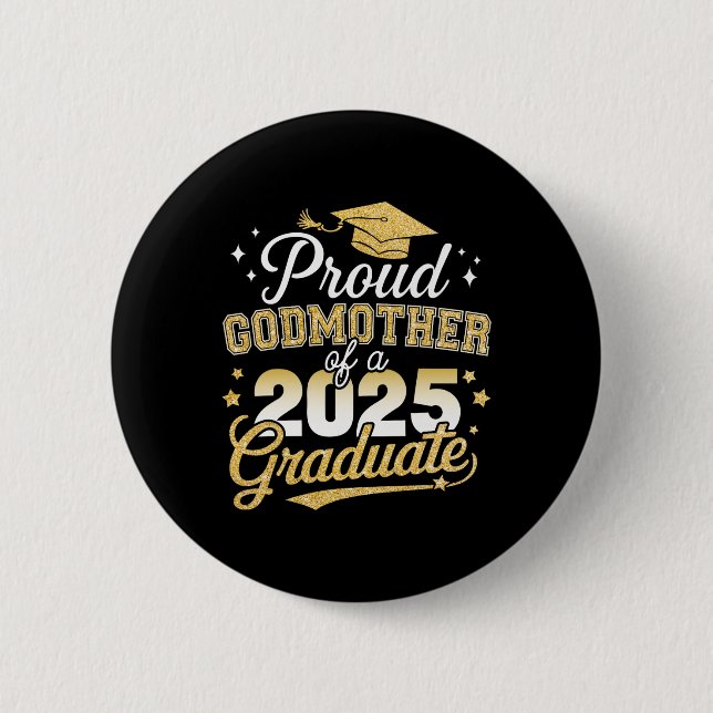 Proud Godmutter of Cl of 2025 Graduate Senior Grad Button (Vorderseite)