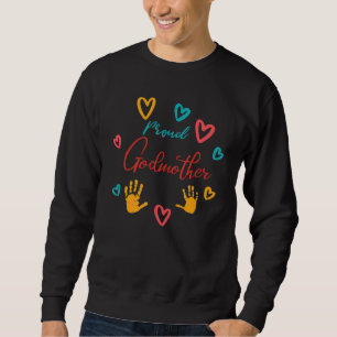 Proud Godmutter Patent Aunts Proud Godmutter Sweatshirt