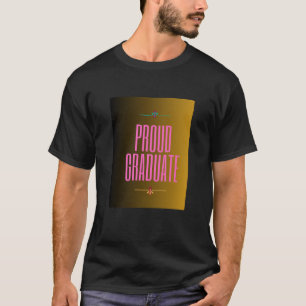 Proud Graduate Elegante Script T-Shirt