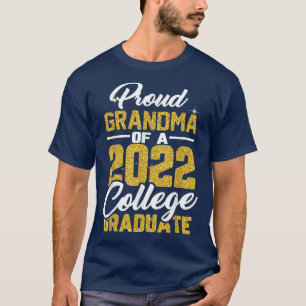 Proud Grandma Of A 2022 Graduate Graduation Colleg T-Shirt