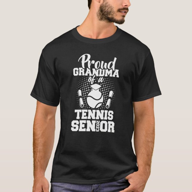 Proud Grandma Of A Tennis Senior 2023 Graduation D T-Shirt (Vorderseite)