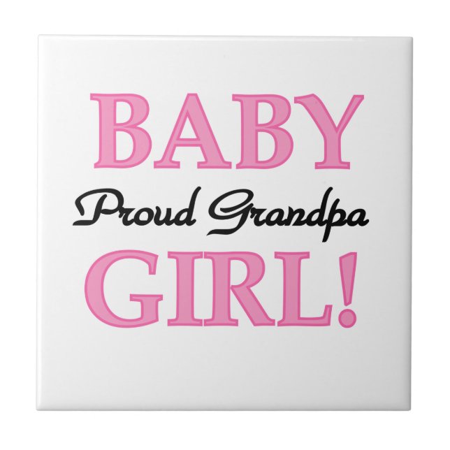 Proud Grandpa Baby Girl Geschenke Fliese (Vorderseite)