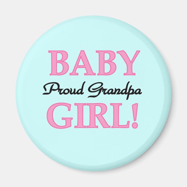 Proud Grandpa Baby Girl T - Shirt und Geschenke Magnet (Vorne)