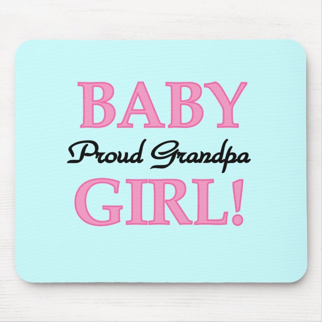 Proud Grandpa Baby Girl T - Shirt und Geschenke Mousepad (Vorne)