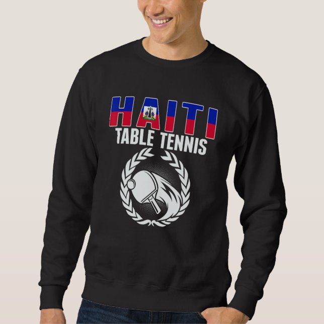 Proud Haiti Table Tennis   Haitian Ping Pong Suppo Sweatshirt (Vorderseite)