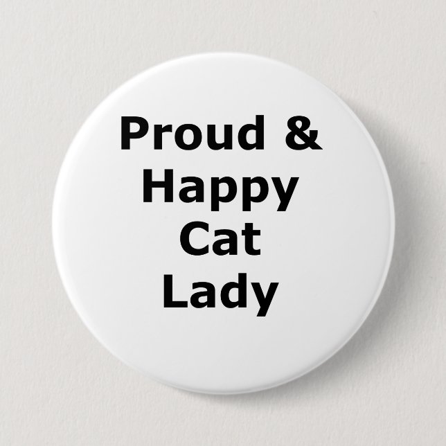 Proud & Happy Cat Lady Button (Vorderseite)