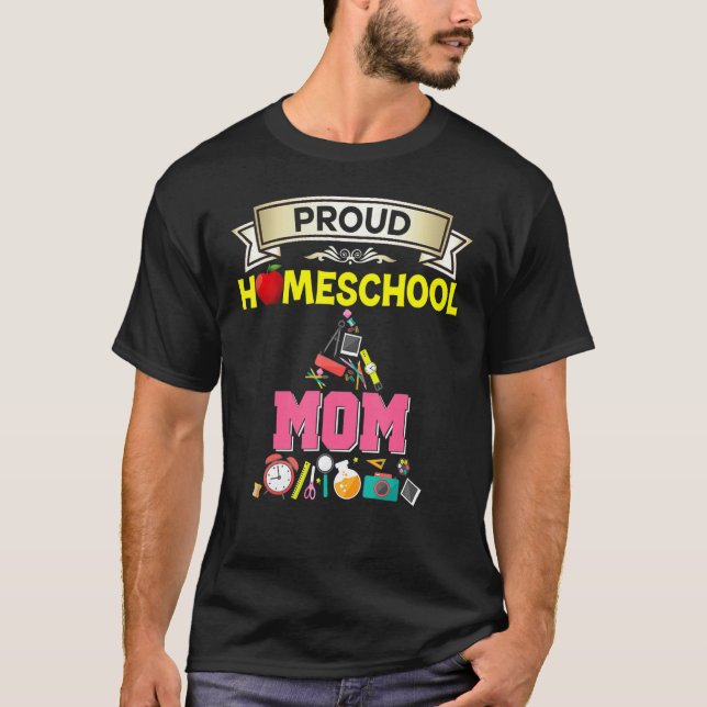 Proud Homeschool Mom Back To School Mommy Mother K T-Shirt (Vorderseite)