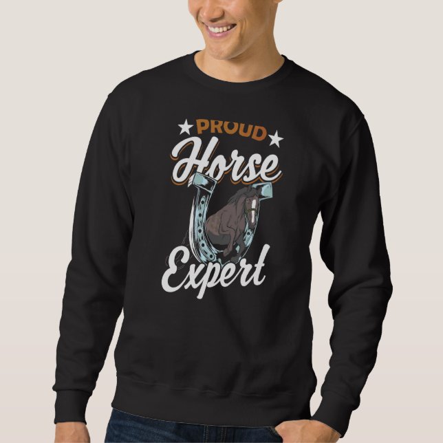 Proud Horse Expert Equestrian Rider Riding Sweatshirt (Vorderseite)