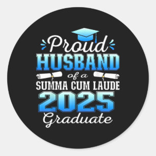 Proud Husband 2025 Summa Cum Laude Cl 2025 Graduat Runder Aufkleber