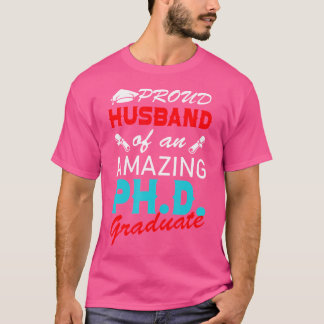 Proud Husband Phd Abschluss Doktorand De Doctorate T-Shirt