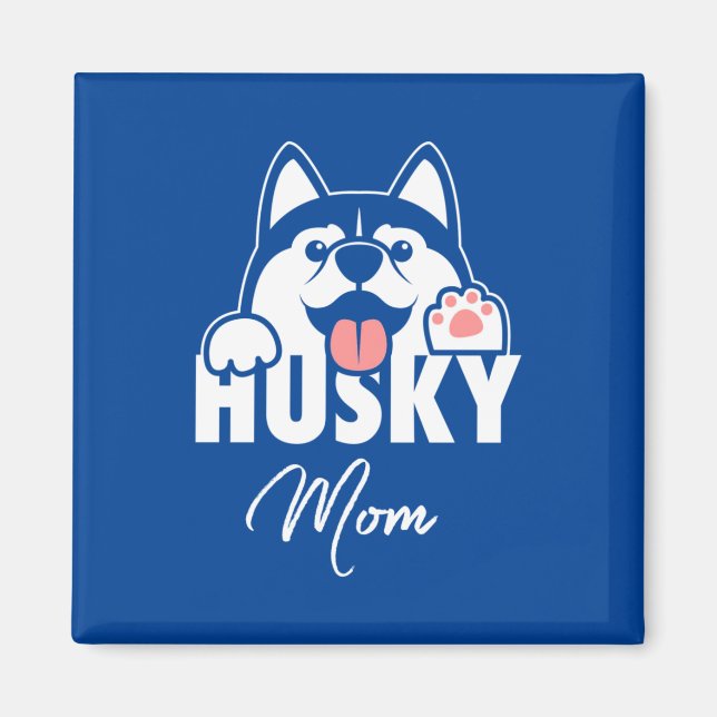 Proud Husky Mama Magnet (Vorne)