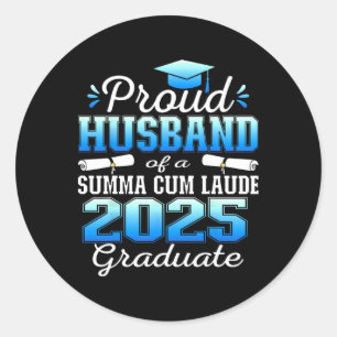 Proud Husnd 2025 Summa Cum Laude Cl 2025 Graduate Runder Aufkleber