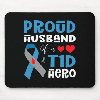 Proud Husnd a T1d Hero Typ 1 Diabetes Awarenes Mousepad