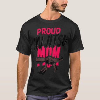 Proud Jiu Jitsu Mama T-Shirt