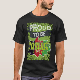 Proud Kasse Bürgermeister Berufskraft T-Shirt