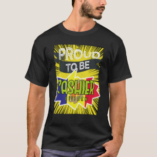 Proud Kasse Bürgermeister Berufskraft T-Shirt