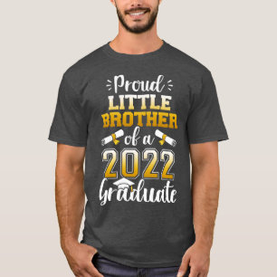 Proud kleine Bruder Klasse von 2022 Absolvent für T-Shirt
