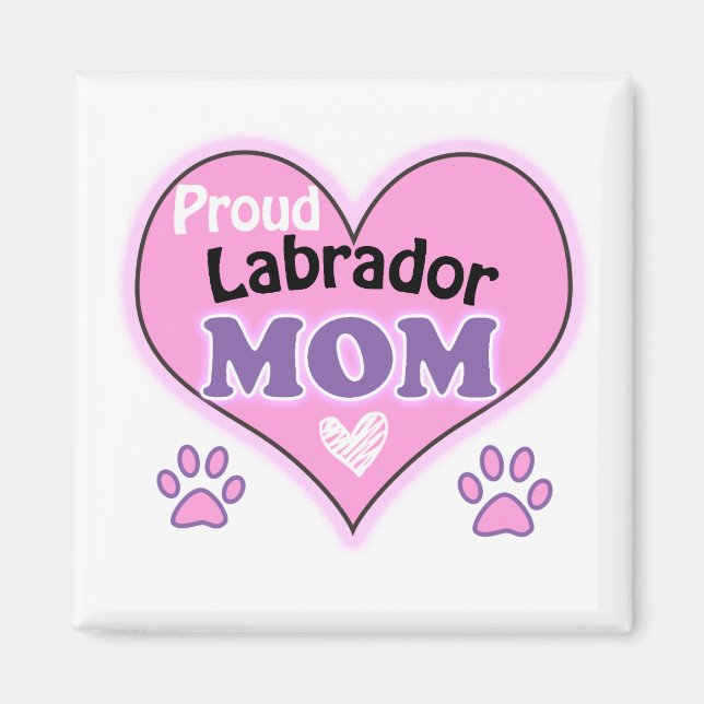 Proud Labrador Mom Magnet (Vorne)