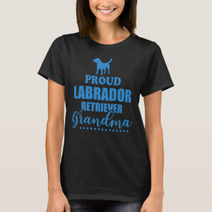 Proud Labrador Retriever Grandma Wb T-Shirt