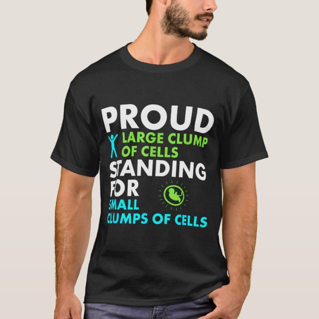 Proud Large Clump Of Cells Standing For Small Clum T-Shirt (Vorderseite)