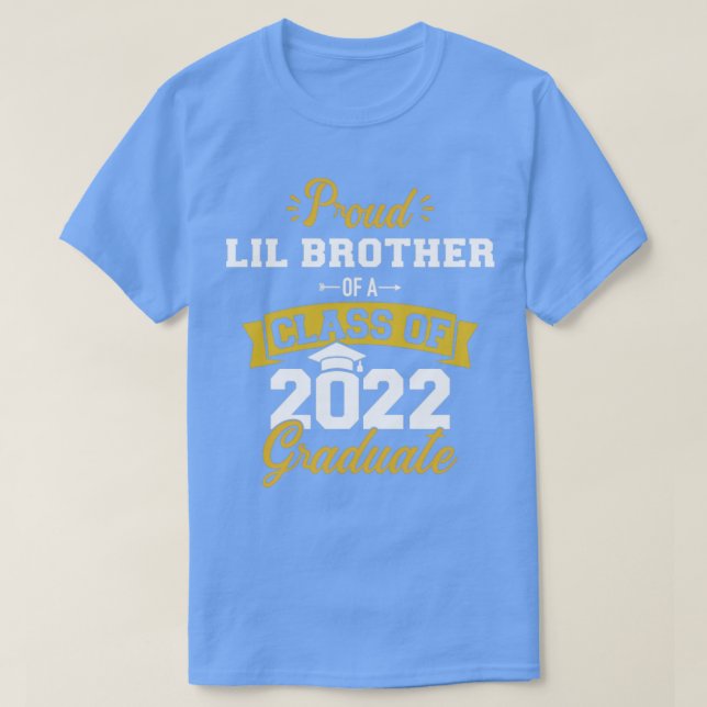 Proud lil Bruder Klasse von 2022 Absolvent Senior  T-Shirt (Design vorne)
