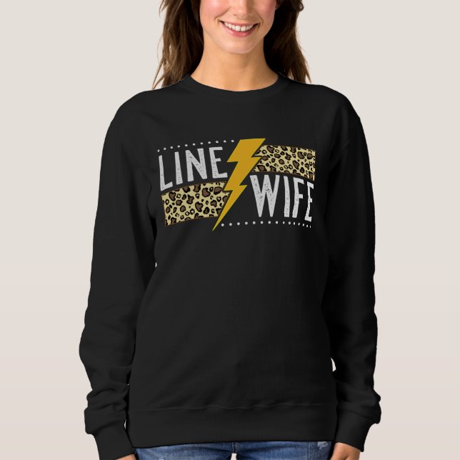 Proud Line Wife  Lineworker Husband Lineman Wife Sweatshirt (Vorderseite)