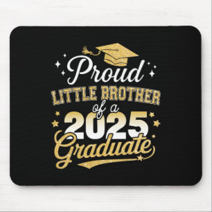 Proud Little Brother Cl von 2025 Graduate Graduati Mousepad
