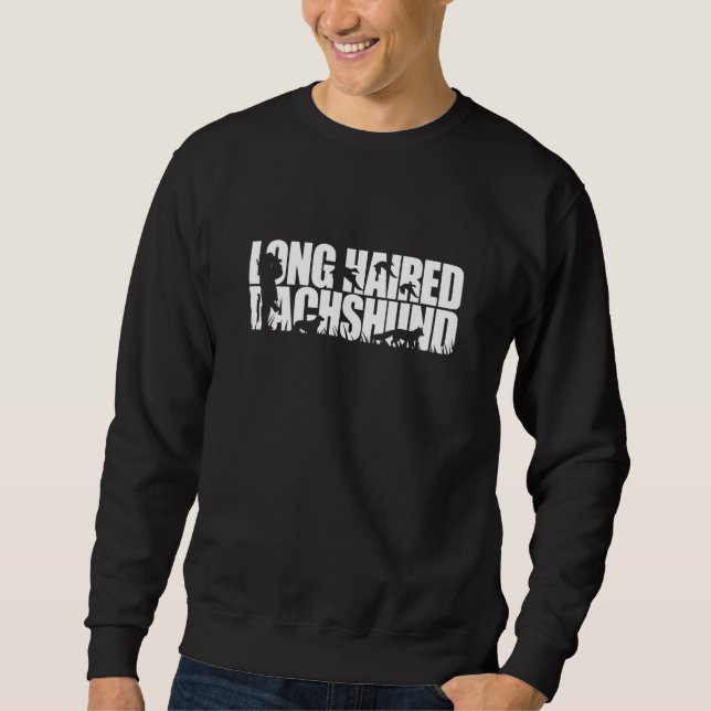 Proud Long Haired Dachshund hunting hound dog Sweatshirt (Vorderseite)