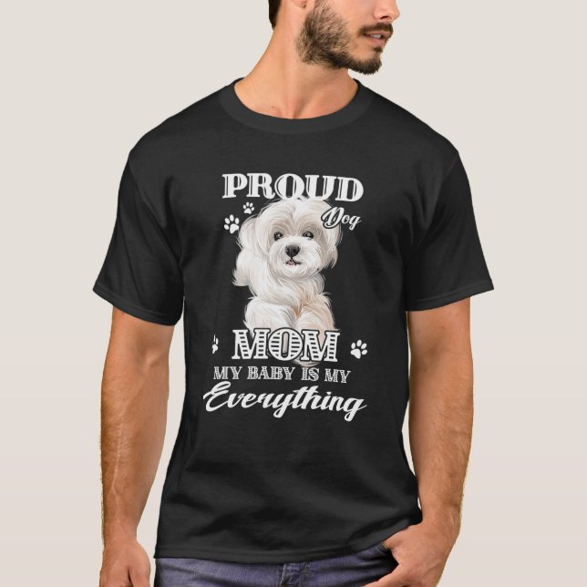 Proud Maltese Hund Welpe Mama Geschenk für Frauen  T-Shirt (Vorderseite)