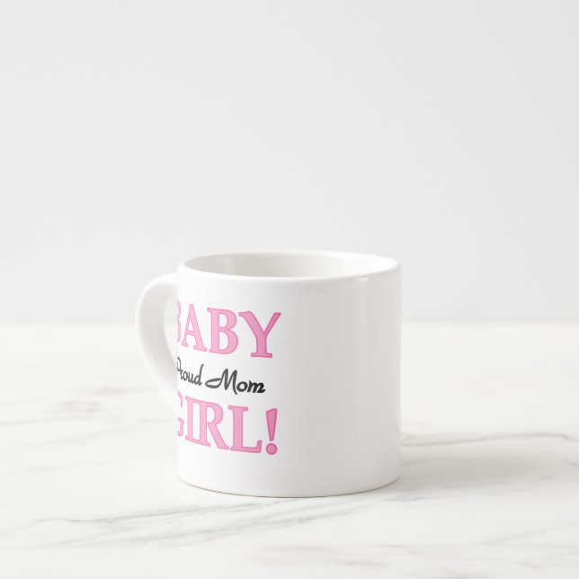 Proud Mama Baby Girl Geschenke Espressotasse (Vorderseite Links)