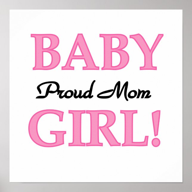 Proud Mama Baby Girl Geschenke Poster (Vorne)
