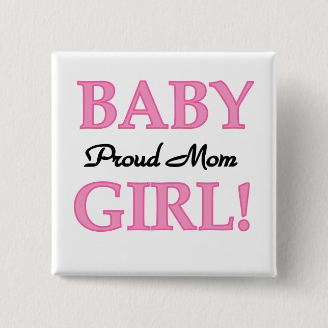 Proud Mama Baby Girl Tshirts und Geschenke Button (Vorderseite)