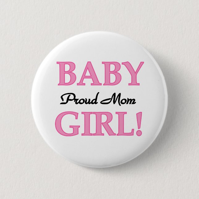 Proud Mama Baby Girl Tshirts und Geschenke Button (Vorderseite)
